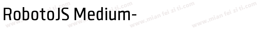 RobotoJS Medium字体转换